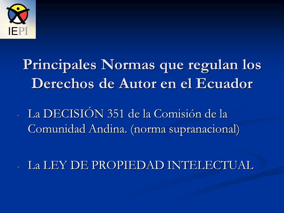 Principales Normas que regulan los Derechos de Autor en el Ecuador