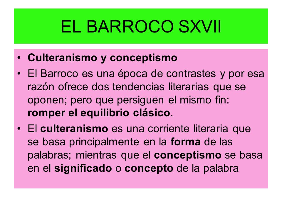 EL BARROCO SXVII Culteranismo y conceptismo
