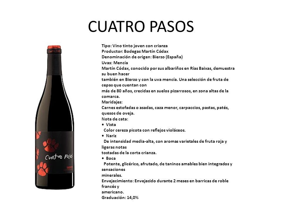 CUATRO PASOS Tipo: Vino tinto joven con crianza