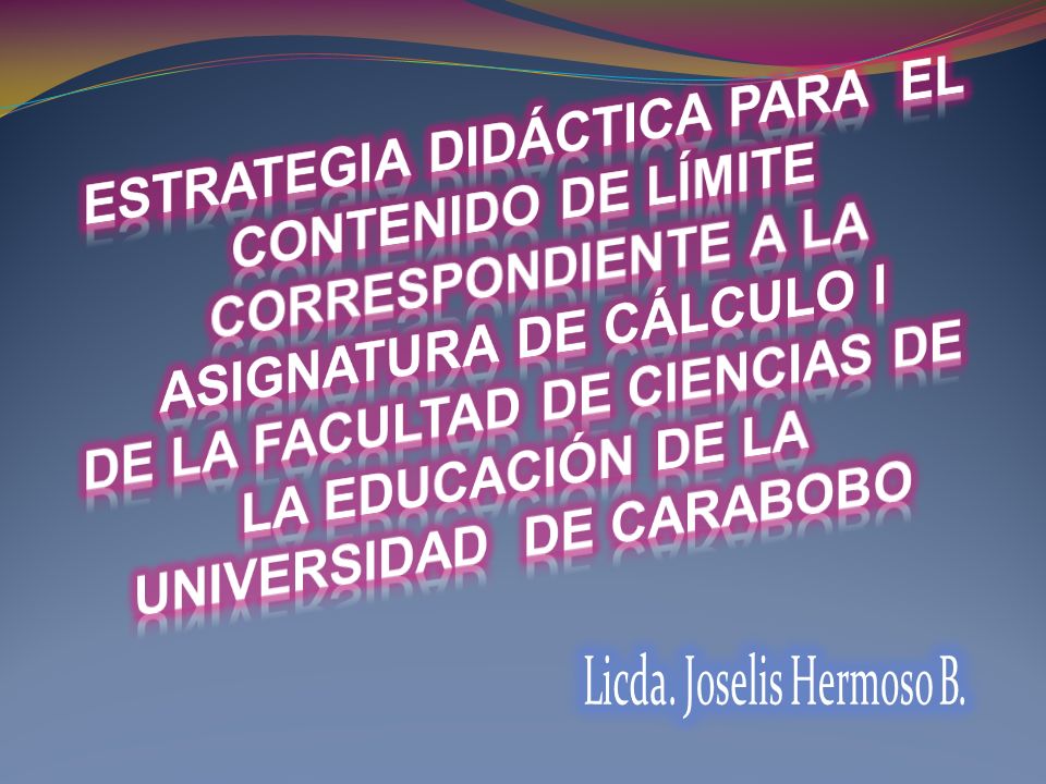 ESTRATEGIA DIDÁCTICA PARA EL CONTENIDO DE LÍMITE