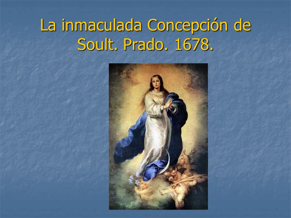 La inmaculada Concepción de Soult. Prado