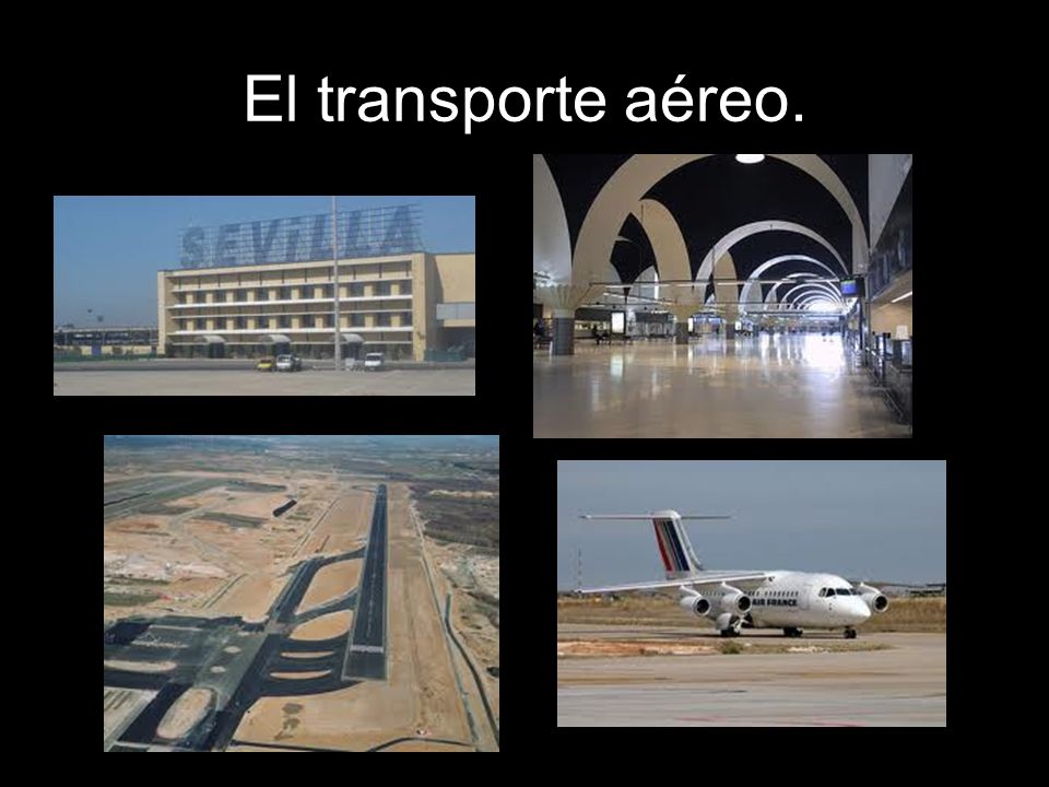 El transporte aéreo.