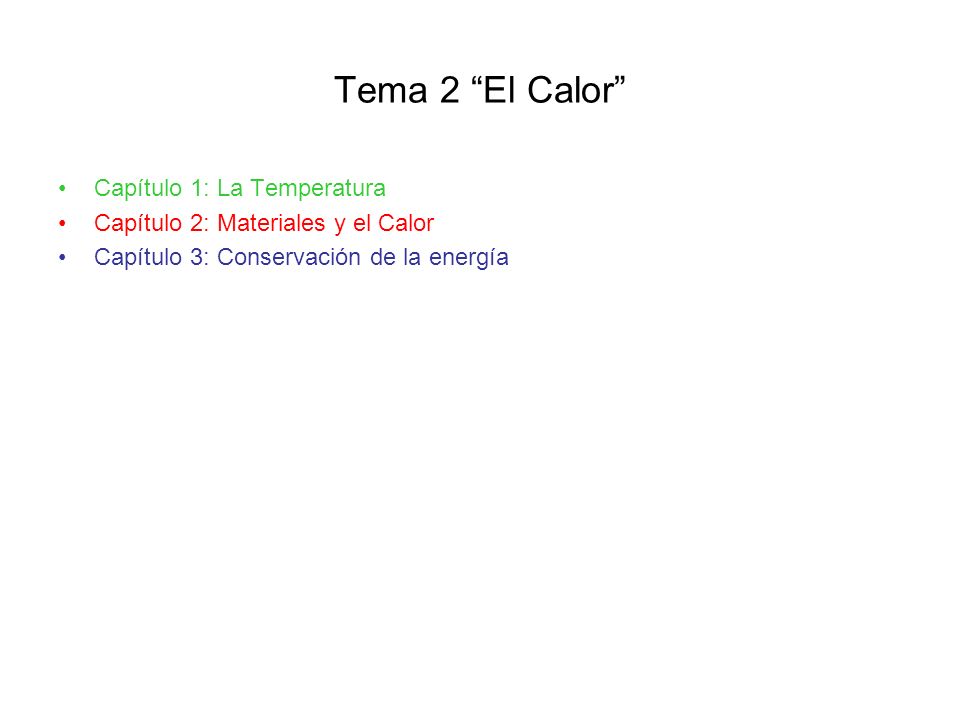 Tema 2 El Calor Capítulo 1: La Temperatura