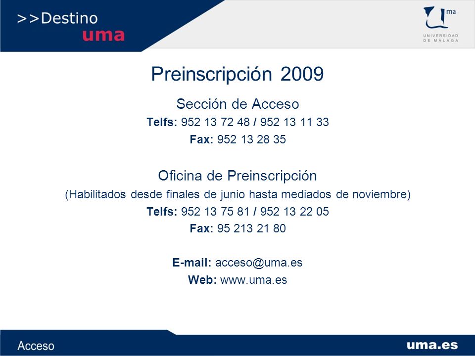 Preinscripción 2009 Sección de Acceso Oficina de Preinscripción