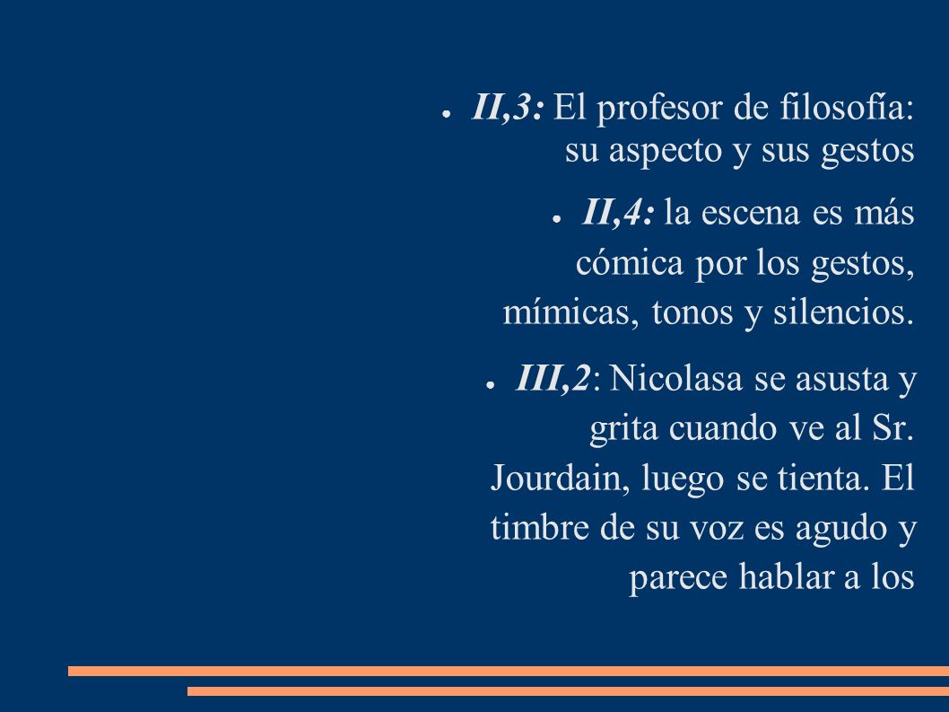 II,3: El profesor de filosofía: su aspecto y sus gestos