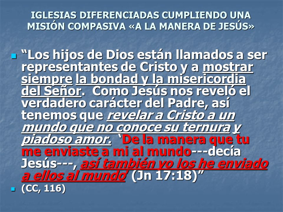 IGLESIAS DIFERENCIADAS CUMPLIENDO UNA MISIÓN COMPASIVA «A LA MANERA DE JESÚS»