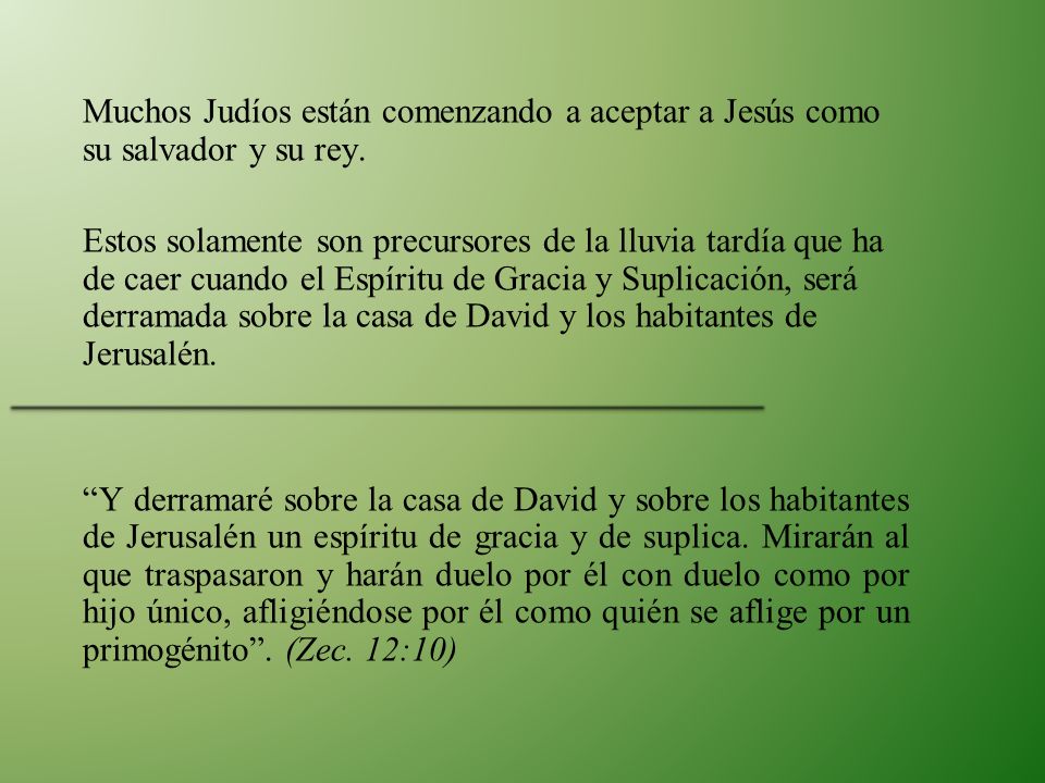 Muchos Judíos están comenzando a aceptar a Jesús como su salvador y su rey.