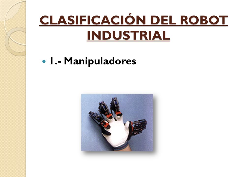 CLASIFICACIÓN DEL ROBOT INDUSTRIAL