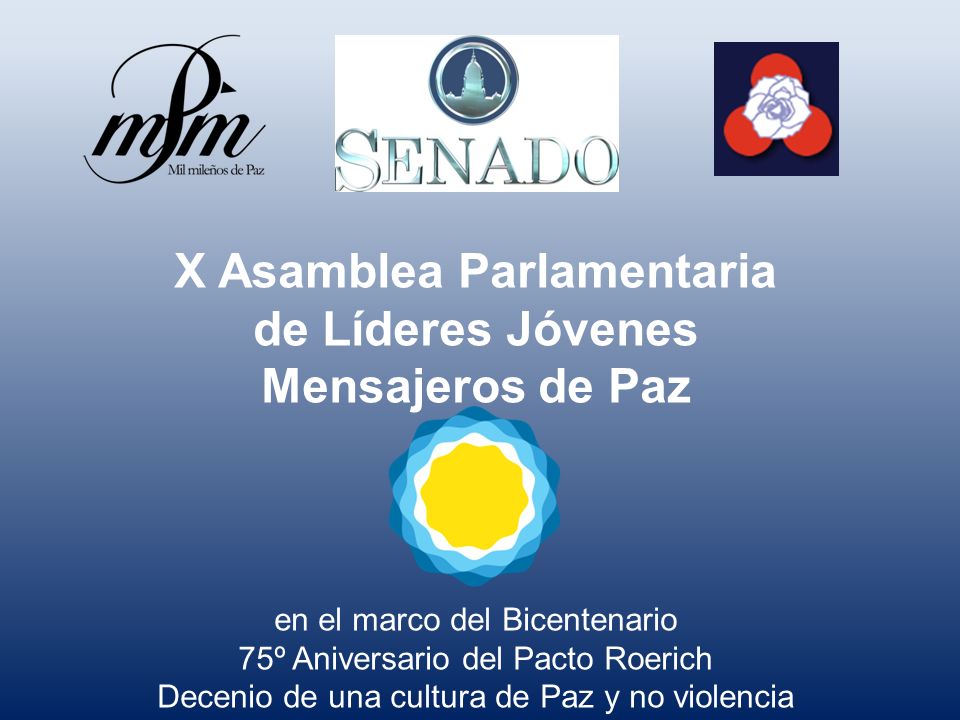 X Asamblea Parlamentaria de Líderes Jóvenes Mensajeros de Paz