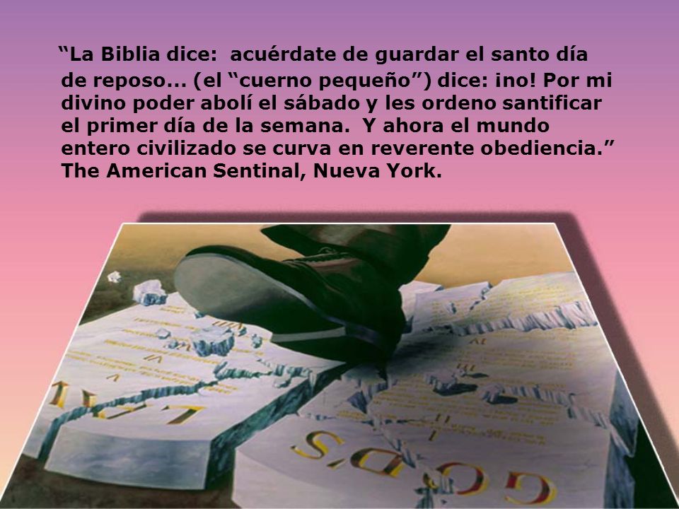 La Biblia dice: acuérdate de guardar el santo día de reposo
