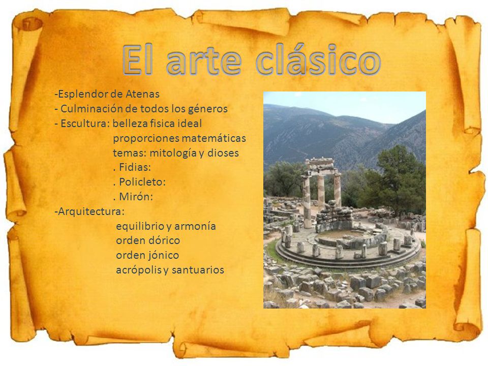 El arte clásico Esplendor de Atenas Culminación de todos los géneros