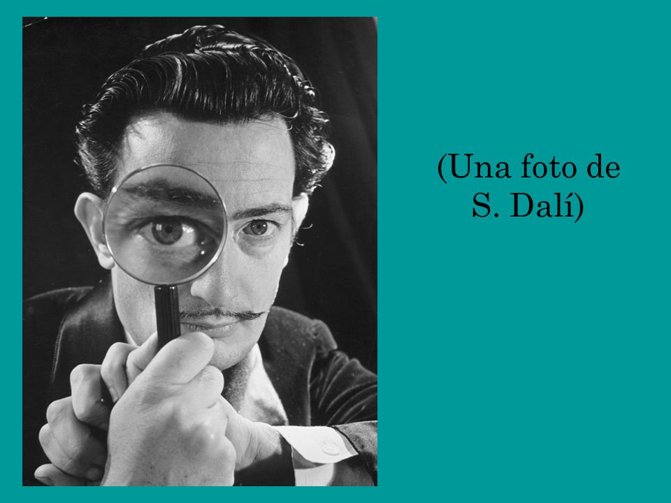 (Una foto de S. Dalí)