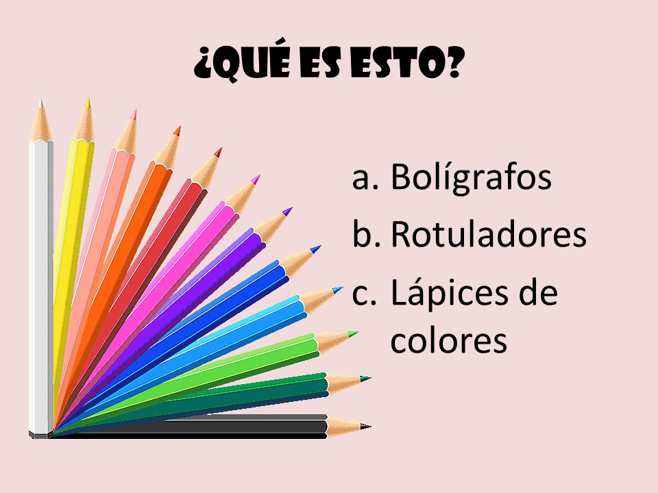 ¿Qué es esto Bolígrafos Rotuladores Lápices de colores