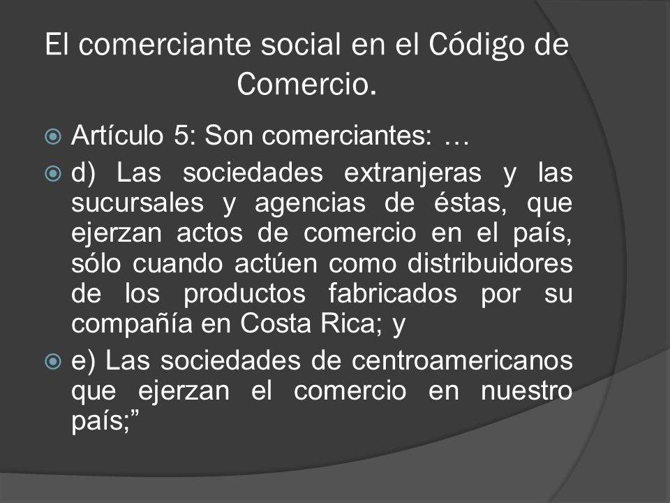 El comerciante social en el Código de Comercio.