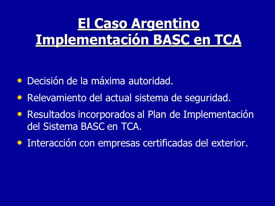 El Caso Argentino Implementación BASC en TCA