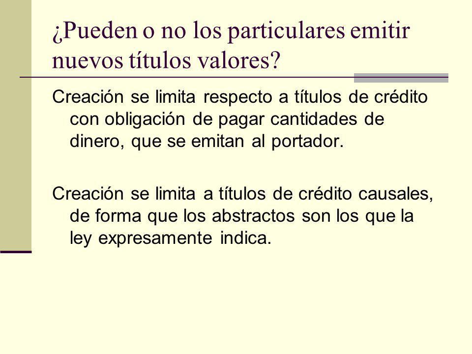 ¿Pueden o no los particulares emitir nuevos títulos valores