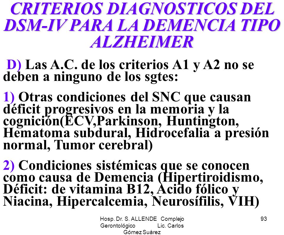 CRITERIOS DIAGNOSTICOS DEL DSM-IV PARA LA DEMENCIA TIPO ALZHEIMER