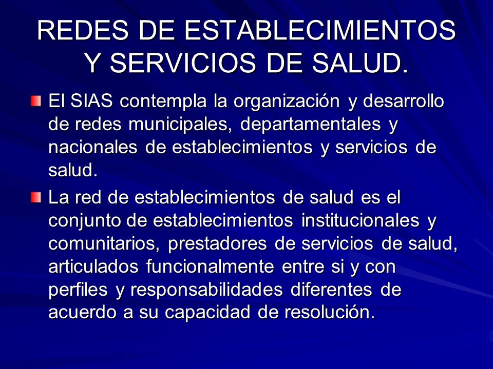 REDES DE ESTABLECIMIENTOS Y SERVICIOS DE SALUD.