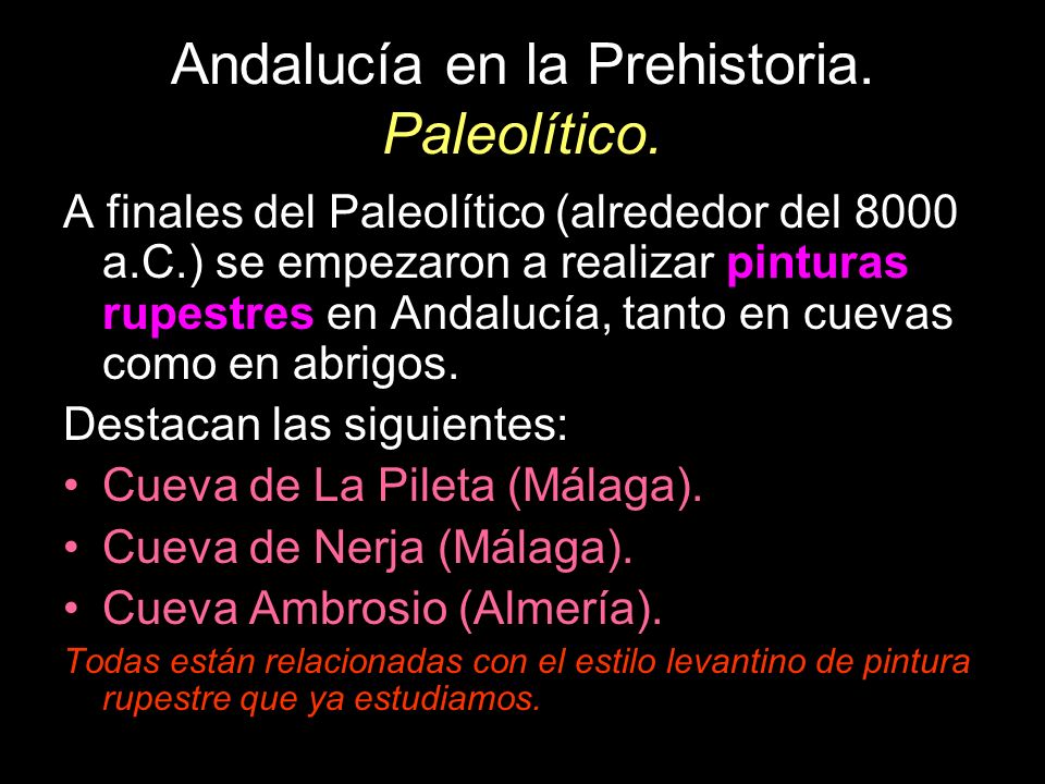 Andalucía en la Prehistoria. Paleolítico.