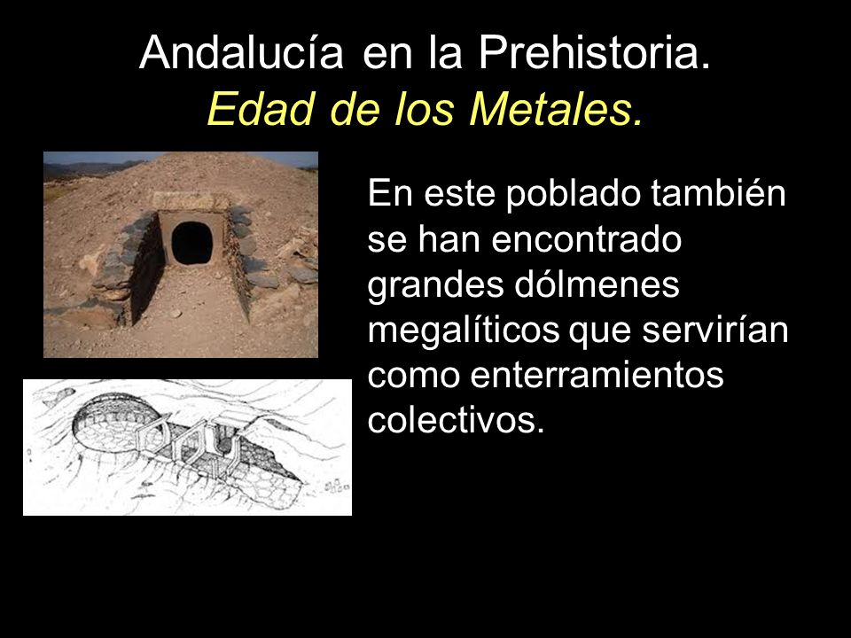 Andalucía en la Prehistoria. Edad de los Metales.