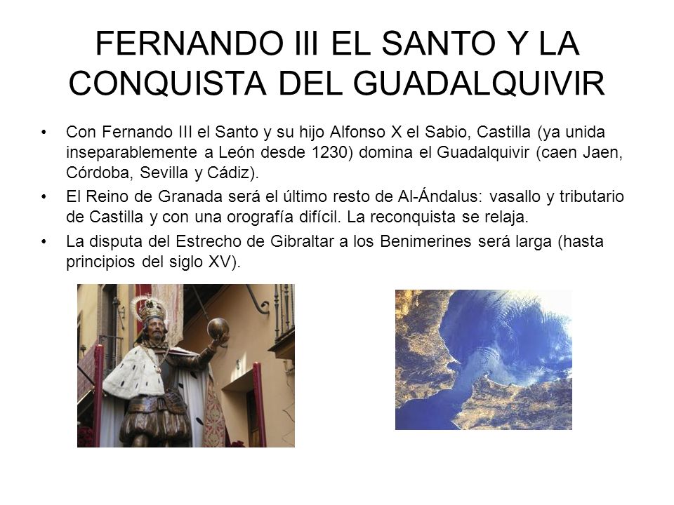 FERNANDO III EL SANTO Y LA CONQUISTA DEL GUADALQUIVIR