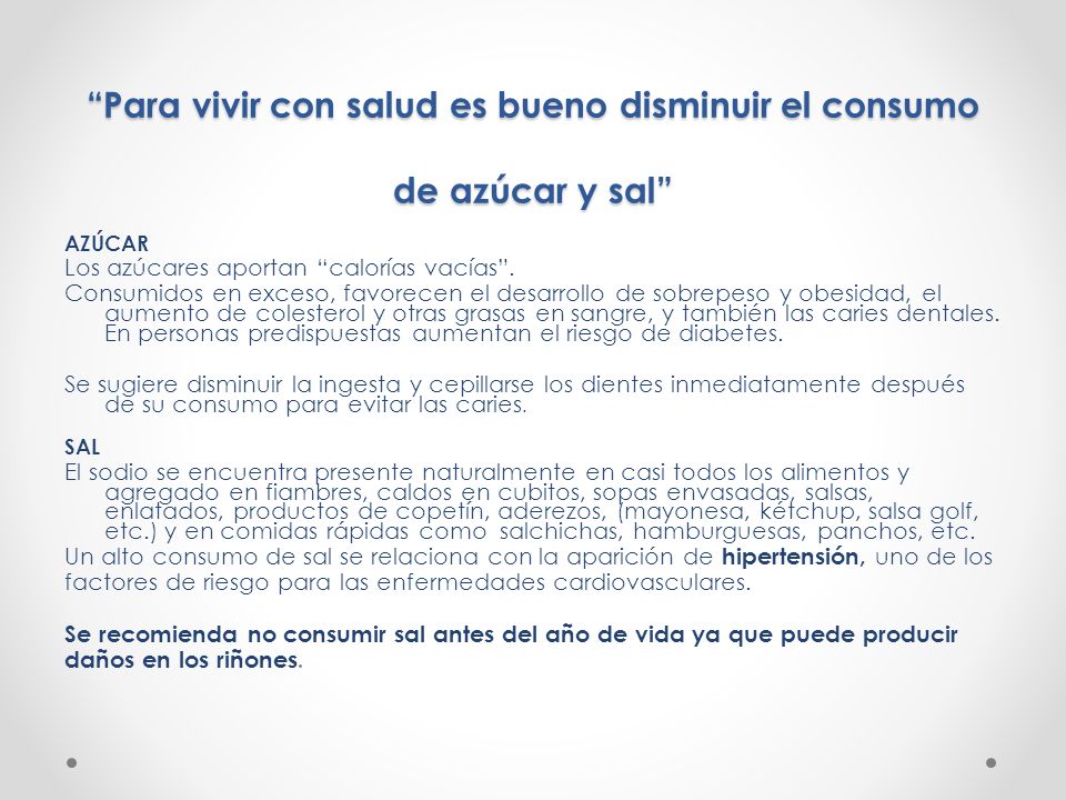Para vivir con salud es bueno disminuir el consumo de azúcar y sal