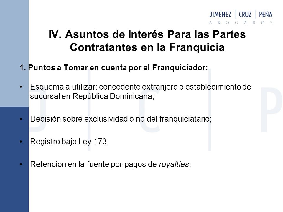 IV. Asuntos de Interés Para las Partes Contratantes en la Franquicia