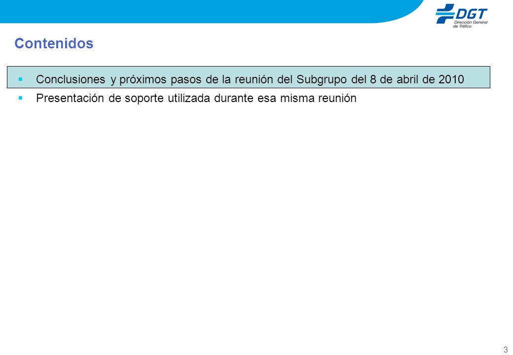 Contenidos Conclusiones y próximos pasos de la reunión del Subgrupo del 8 de abril de