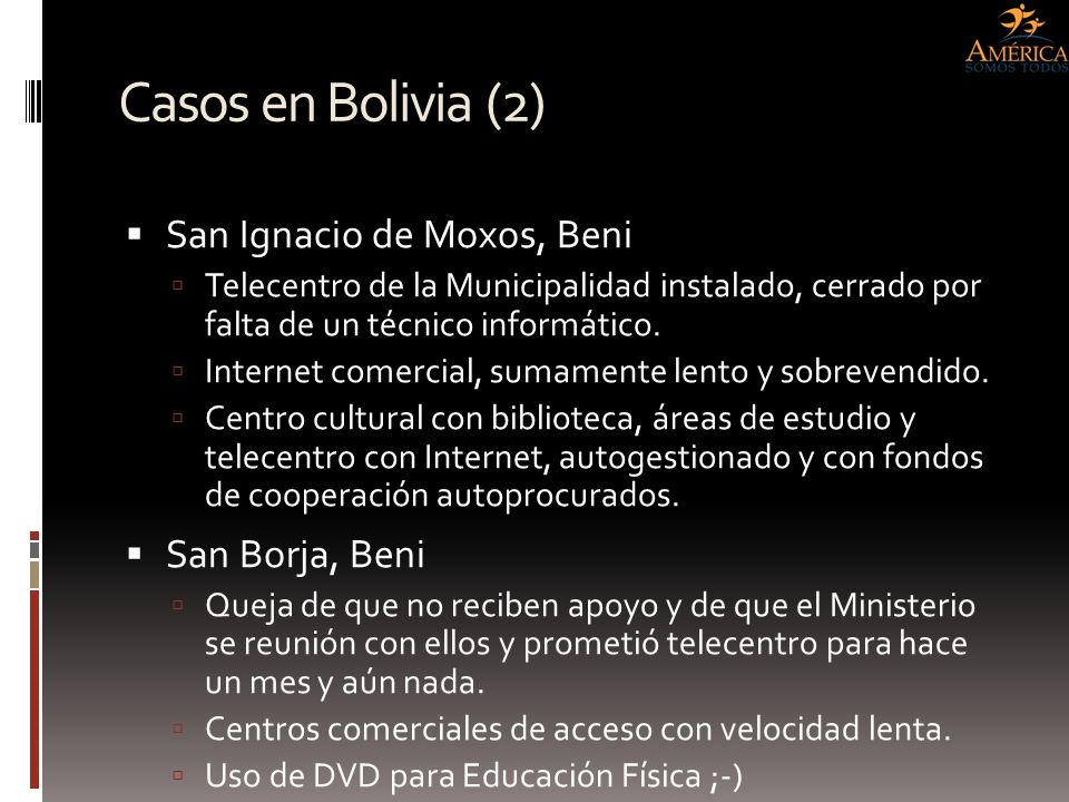 Casos en Bolivia (2) San Ignacio de Moxos, Beni San Borja, Beni