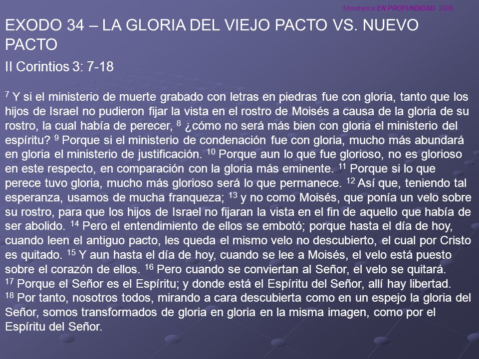 EXODO 34 – LA GLORIA DEL VIEJO PACTO VS. NUEVO PACTO