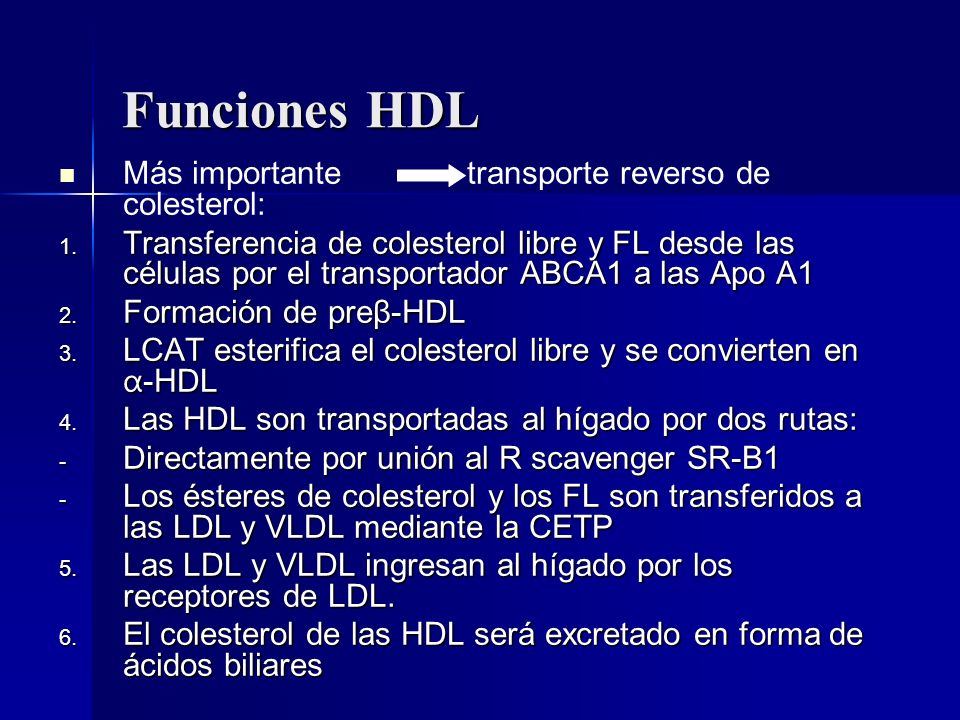 Funciones HDL Más importante transporte reverso de colesterol: