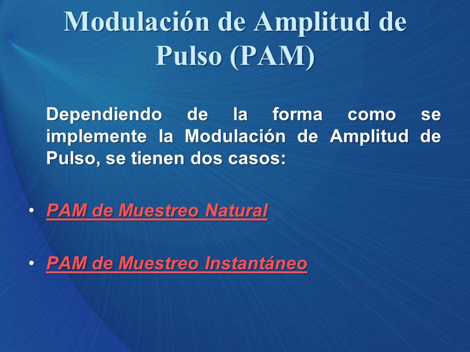 Modulación de Amplitud de Pulso (PAM)