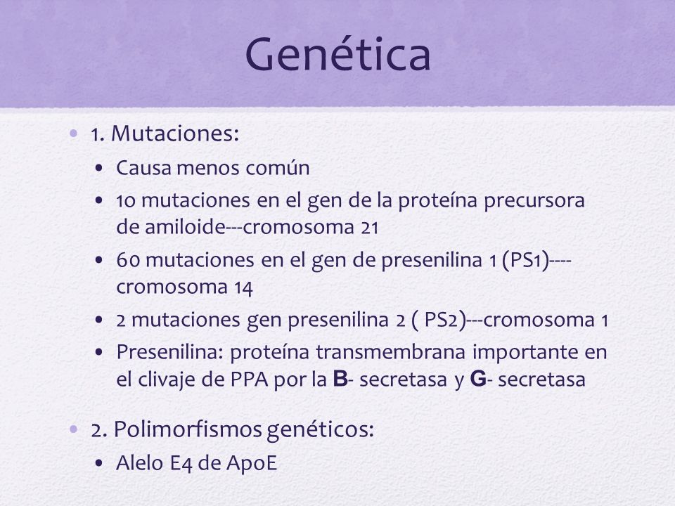 Genética 1. Mutaciones: 2. Polimorfismos genéticos: Causa menos común