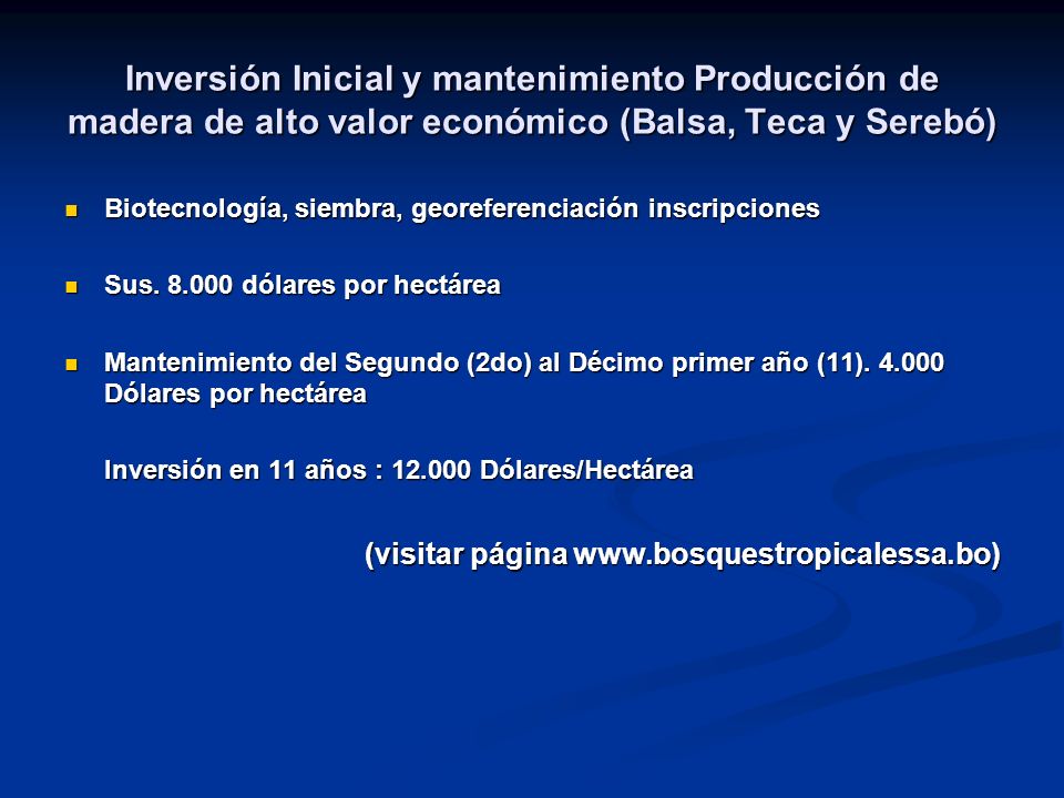 Inversión Inicial y mantenimiento Producción de madera de alto valor económico (Balsa, Teca y Serebó)