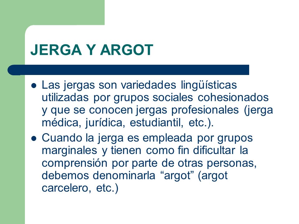 JERGA Y ARGOT