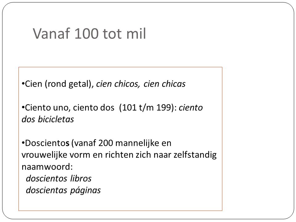 Vanaf 100 tot mil Cien (rond getal), cien chicos, cien chicas
