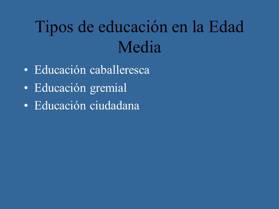 Tipos de educación en la Edad Media