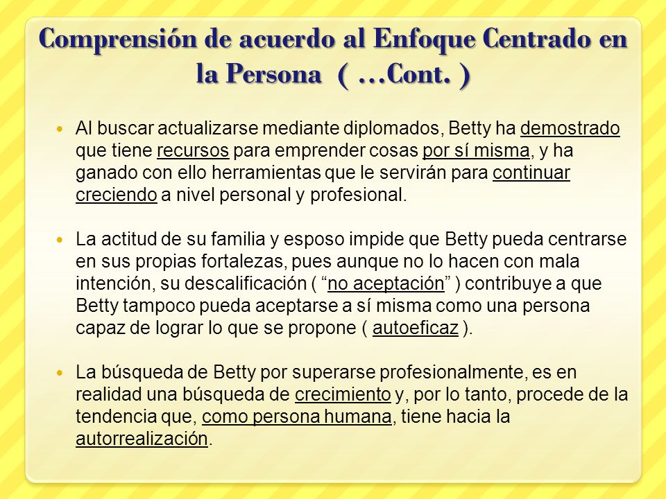 Comprensión de acuerdo al Enfoque Centrado en la Persona ( …Cont. )