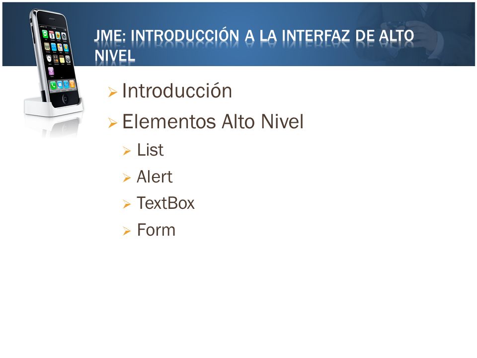 JME: Introducción a la Interfaz de Alto Nivel