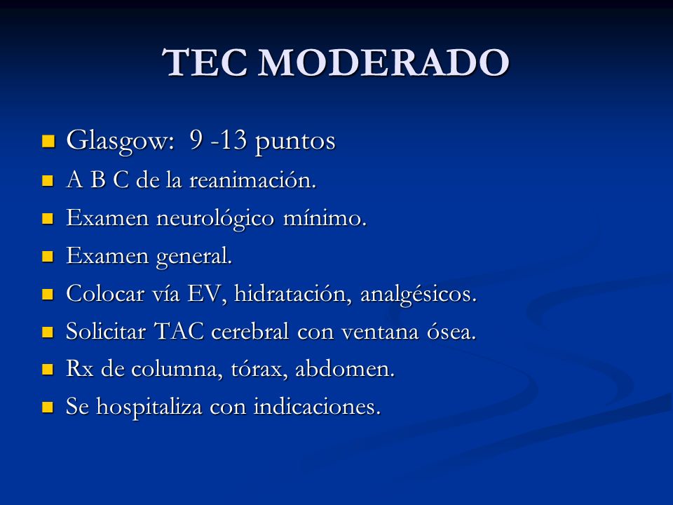 TEC MODERADO Glasgow: puntos A B C de la reanimación.