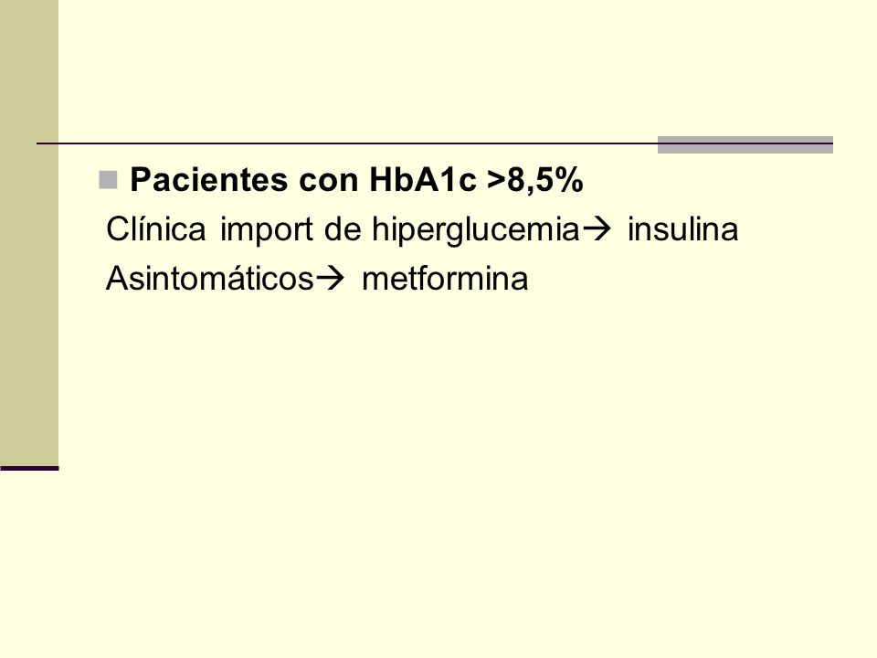 Pacientes con HbA1c >8,5%
