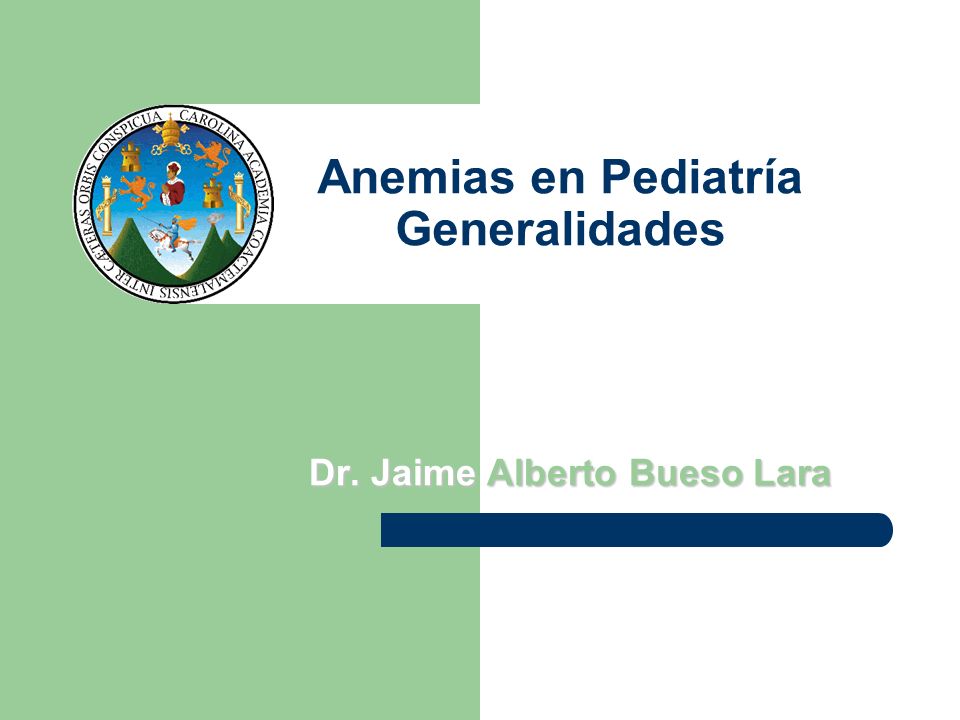 Anemias en Pediatría Generalidades