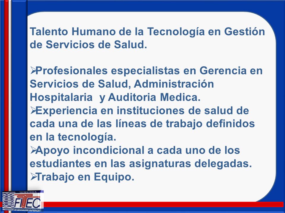 Talento Humano de la Tecnología en Gestión de Servicios de Salud.