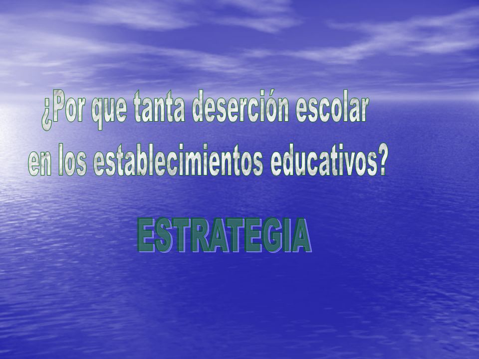 ¿Por que tanta deserción escolar en los establecimientos educativos