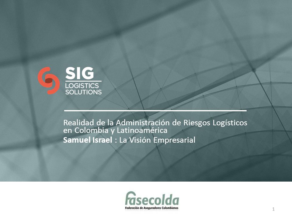 Realidad de la Administración de Riesgos Logísticos en Colombia y Latinoamérica