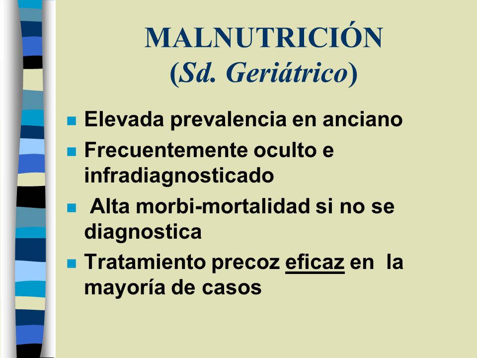 MALNUTRICIÓN (Sd. Geriátrico)