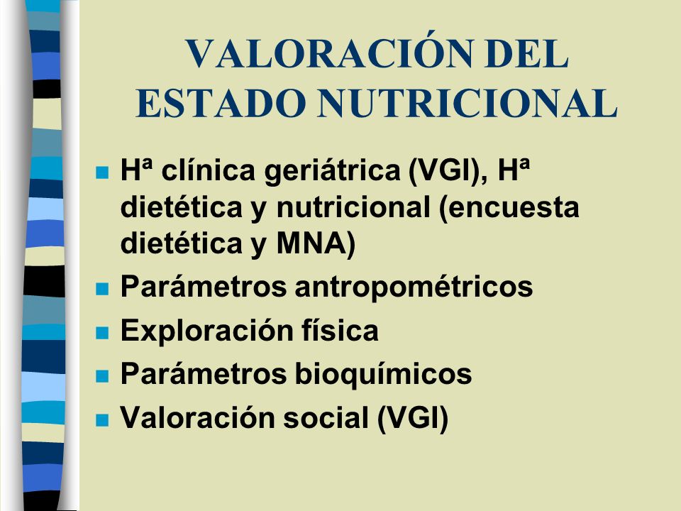 VALORACIÓN DEL ESTADO NUTRICIONAL