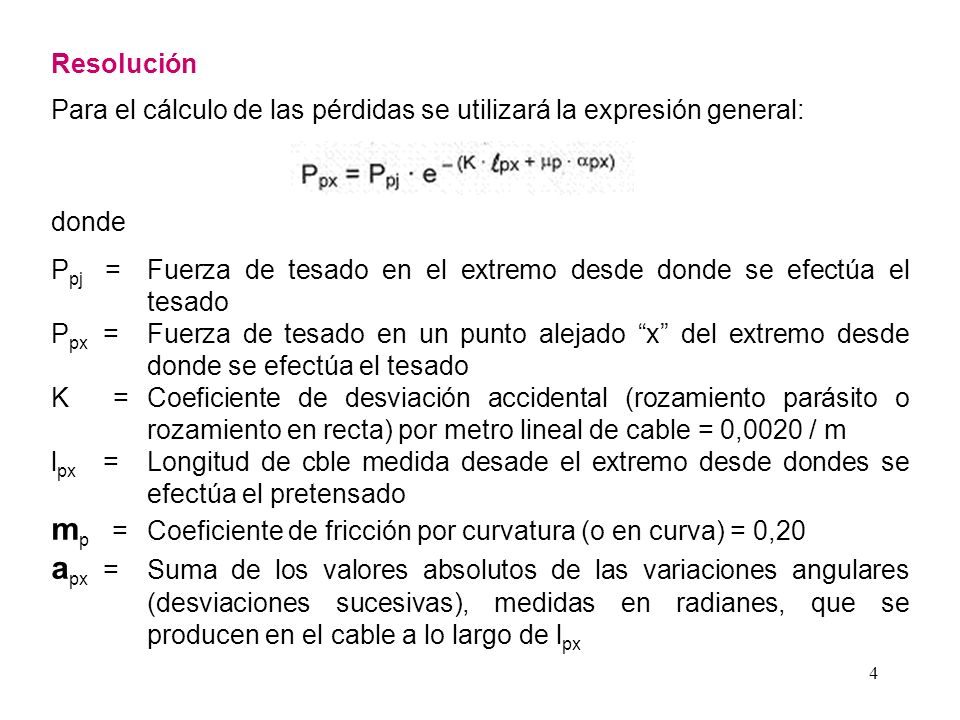 mp = Coeficiente de fricción por curvatura (o en curva) = 0,20