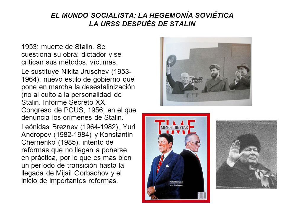 EL MUNDO SOCIALISTA: LA HEGEMONÍA SOVIÉTICA LA URSS DESPUÉS DE STALIN