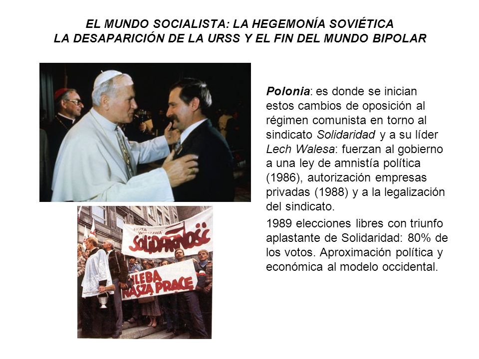 EL MUNDO SOCIALISTA: LA HEGEMONÍA SOVIÉTICA LA DESAPARICIÓN DE LA URSS Y EL FIN DEL MUNDO BIPOLAR
